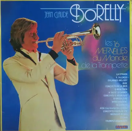 Jean-Claude Borelly - Les 16 Merveilles Du Monde De La Trompette