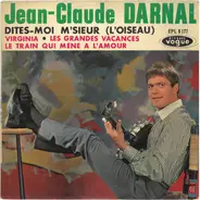 Jean-Claude Darnal - Dites-Moi M'sieur (L'Oiseau)