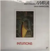 LP - Jean-Claude Mara / Ulrich Marxcors - Intuitions