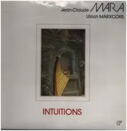 Jean-Claude Mara / Ulrich Marxcors - Intuitions