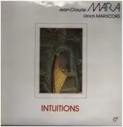 Jean-Claude Mara / Ulrich Marxcors - Intuitions