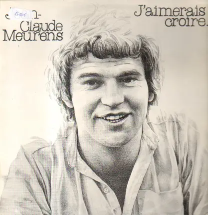 Jean-Claude Meurens - J'Aimerais Croire