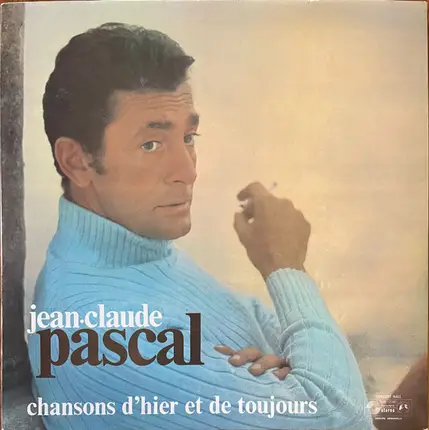 Jean-Claude Pascal - Chansons D'hier Et De Toujours