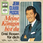 Jean-Claude Pascal - Meine Königin Bist Du