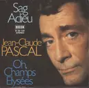 7inch Vinyl Single - Jean-Claude Pascal - Sag Adieu (Petite Fleur)