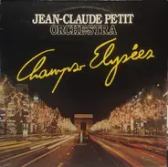 Jean-Claude Petit Et Son Orchestre - Champs Élysées