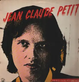 Jean-Claude Petit - The Best Of All Possible Worlds