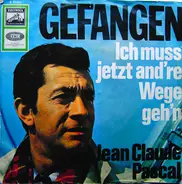 Jean-Claude Pascal - Gefangen / Ich Muß Jetzt And're Wege Geh'n