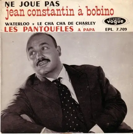 Jean Constantin - Vol. 4 - Jean Constantin À Bobino