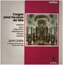 LP - Albinoni / Bach / Boëllmann a.o. - Jean Costa à L'Orgue Pour Les Jours De Fête - Textured Gatefold