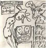 Jean Dubuffet - Musical Experiences