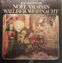 LP - Jean Daetwyler , Chœur Mixte De L'Église D'Hérémence , La Chanson Du Rhône - Noël Valaisan = Walliser Weihnacht