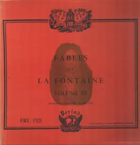 Jean De La Fontaine, Comedie Francaise - Fables de La Fontaine Volume III