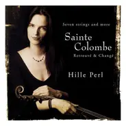 Jean de Sainte-Colombe - Hille Perl - Retrouvé & Changé