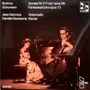 Brahms / Schumann - Sonate Nr.2 F-Dur Opus 99 / Fantasiestücke Opus 73