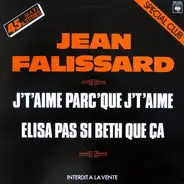Jean Falissard - J'T'Aime Parc' Que J'T'Aime (Special Club)