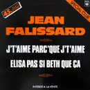 12inch Vinyl Single - Jean Falissard - J'T'Aime Parc' Que J'T'Aime (Special Club)