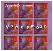 Jean-Félix Lalanne - Yohnamour