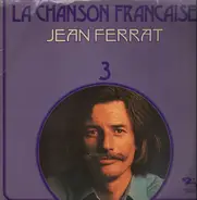 Jean Ferrat - La Chanson Francaise 3
