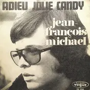 Jean-Francois Michael - Adieu Jolie Candy / Francine