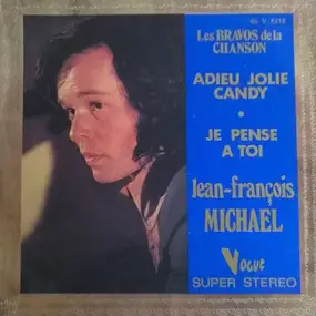 Jean-Francois Michael - Adieu Jolie Candy / Je Pense A Toi