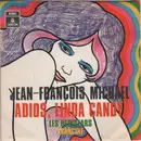 7inch Vinyl Single - Jean-François Michael / Les Newstars - Adiós, Linda Candy / Francine