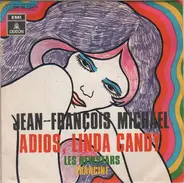 Jean-François Michael / Les Newstars - Adiós, Linda Candy / Francine