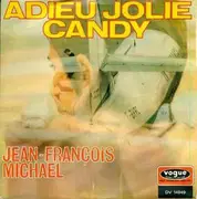 7inch Vinyl Single - Jean-François Michael / Les Newstars - Adieu Jolie Candy / Francine