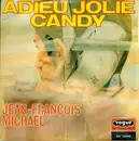 7inch Vinyl Single - Jean-François Michael / Les Newstars - Adieu Jolie Candy / Francine