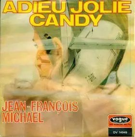 Jean-François Michael / Les Newstars - Adieu Jolie Candy / Francine