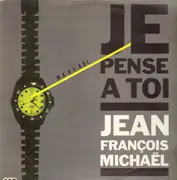 12inch Vinyl Single - Jean-François Michael - Je Pense A Toi