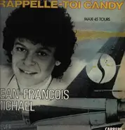 Jean-François Michael - Rappelle-toi Candy
