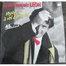 Jean-François Léon - Voyage A Vol D'oiseau