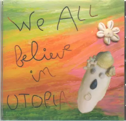 Jean-François Pauvros,David Fenech + Jad Fair, u.a - We All Believe In Utopia
