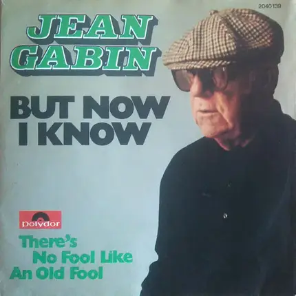 Jean Gabin - But Now I Know