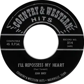 Jean Grey - I'll Repossess My Heart / The Girl Behind The Song