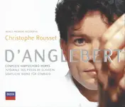 Jean-Henri d'Anglebert - Complete Harpsichord Works