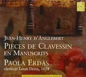 Jean-Henri d'Anglebert - Pieces De Clavessin En Manuscrits