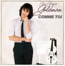 7inch Vinyl Single - Jean-Jacques Goldman - Comme Toi