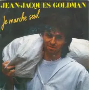 Jean-Jacques Goldman - Je Marche Seul