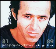 Jean-Jacques Goldman - Singulier 81 / 89