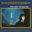 7inch Vinyl Single - Jean-Jacques Goldman - Encore Un Matin