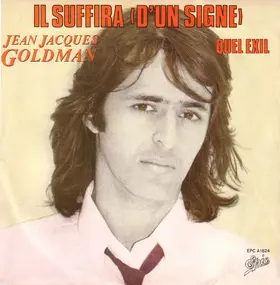 Jean-Jacques Goldman - Il Suffira (D'un Signe)