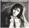 7inch Vinyl Single - Jean-Jacques Goldman - Quand La Musique Est Bonne - Signed by Bettina Rheims
