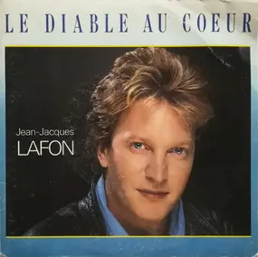 Jean-Jacques Lafon - Le Diable Au Coeur