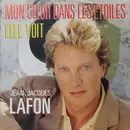 7inch Vinyl Single - Jean-Jacques Lafon - Mon Coeur Dans Les Étoiles / Elle Voit