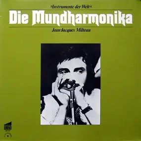 Jean-Jacques Milteau - Die Mundharmonika