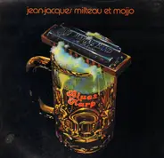 Jean-Jacques Milteau Et Mojjo - Blues Harp