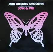 Jean Jacques Smoothie - A Promotional Guide To Love & Evil