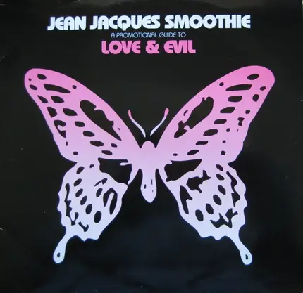 Jean Jacques Smoothie - A Promotional Guide To Love & Evil